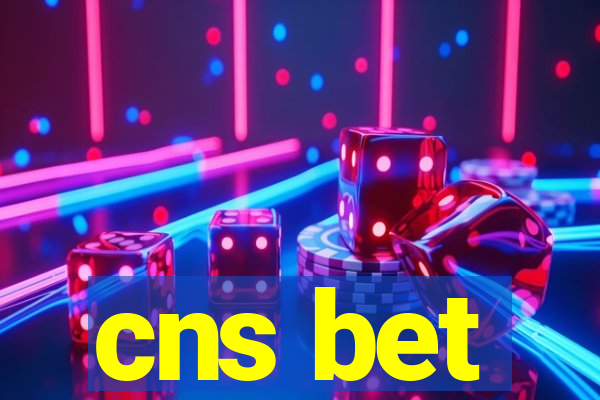 cns bet